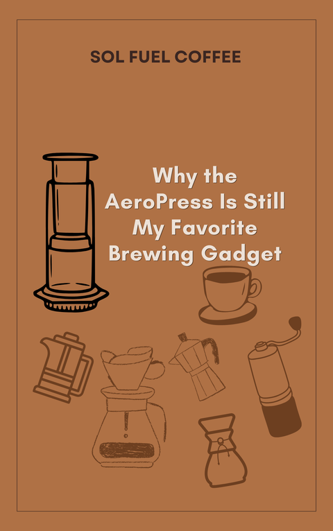 Why the AeroPress is the Best Home Coffee Maker (Plus 2 Quick Recipes)